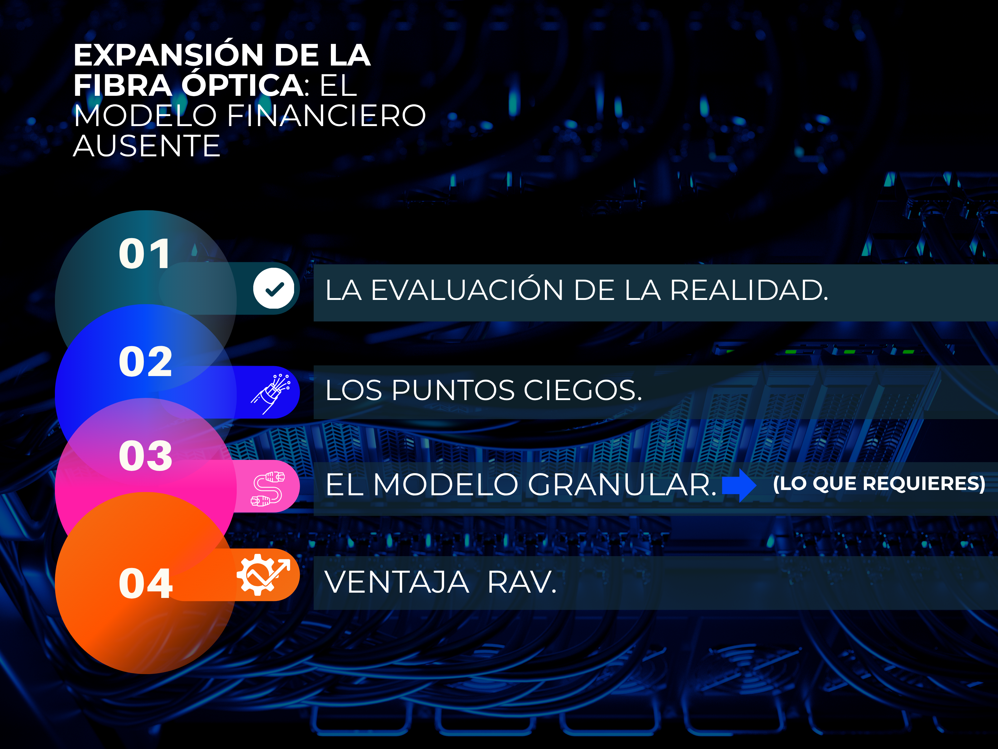 Expandir fibra sin un modelo financiero lleva a retornos tardíos o poco claros.